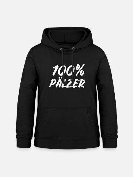 Pfalz Pfälzer 100% Pälzer - Frauen Hoodie - Schwarz