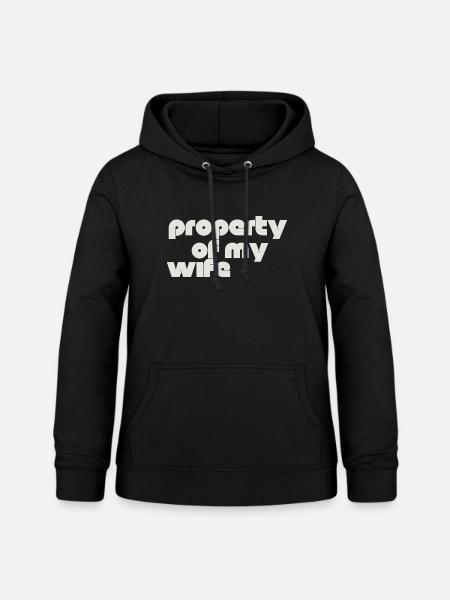 Eigentum meiner Frau - Frauen Hoodie - Schwarz