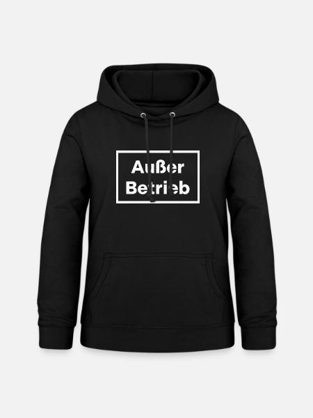 Außer Betrieb - Frauen Hoodie - Schwarz