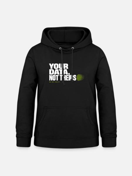 Deine Daten, nicht ihre - Frauen Hoodie - Schwarz