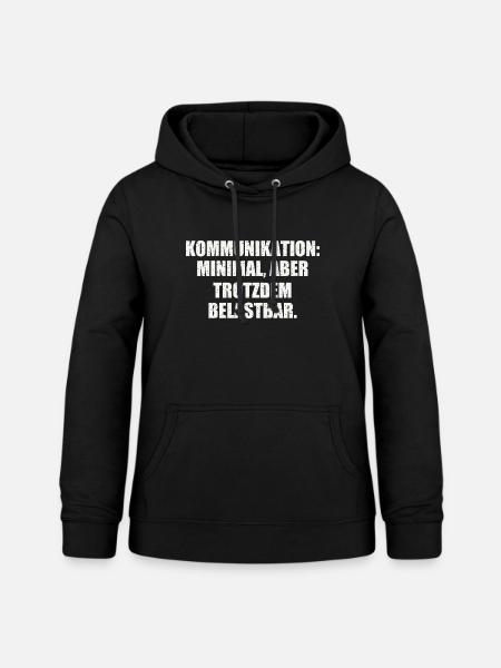 KOMMUNIKATION: MINIMAL, ABER TROTZDEM BELASTBAR - Frauen Hoodie - Schwarz