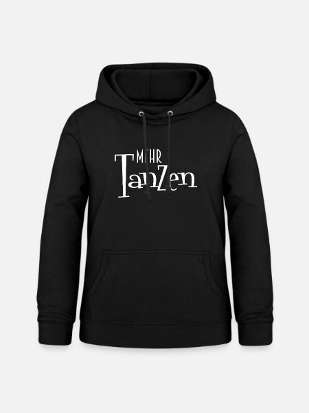 Mehr TanZen – Tanzkultur - Frauen Hoodie - Schwarz