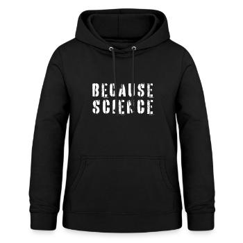 Because Science - Frauen Hoodie - Schwarz - Vorne - AI Model Female 172 light (172cm)