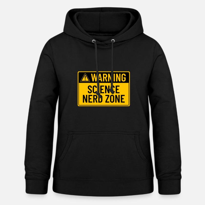 Warning: Science Nerd Zone - Women's Hoodie - black