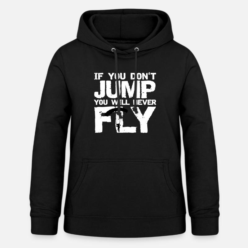 Si vous ne sautez pas, vous ne volerez jamais - Sweat à capuche Femme - noir