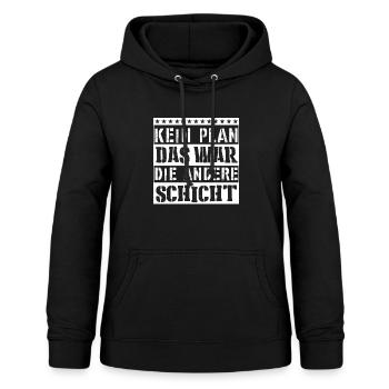 Kein Plan - Das war die andere Schicht - Frauen Hoodie - Schwarz - Vorne - AI Model Female 172 light (172cm)