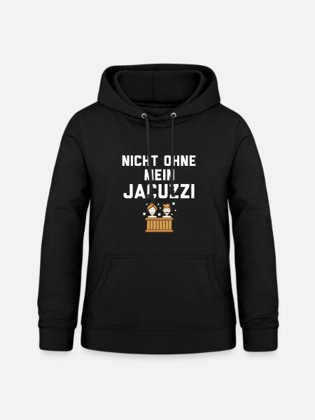 Jacuzzi Whirlpool T-Shirt geschenkidee - Frauen Hoodie - Schwarz