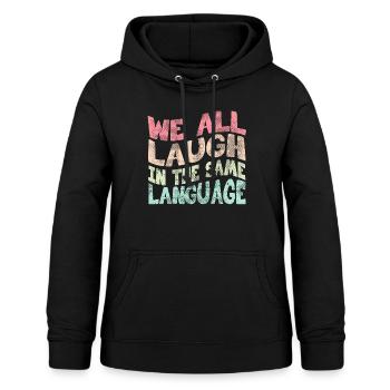 We all laugh in the same language Toleranz & Liebe - Frauen Hoodie - Schwarz - Vorne - AI Model Female 172 light (172cm)
