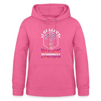 I collect dead relatives and occasionally a live - Frauen Hoodie - Pink - Vorne - AI Model Female 172 light (172cm)