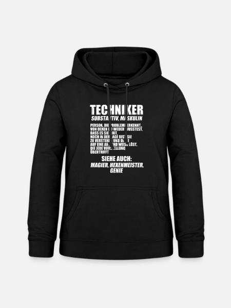 Techniker Beruf Technik Geschenk - Frauen Hoodie - Schwarz