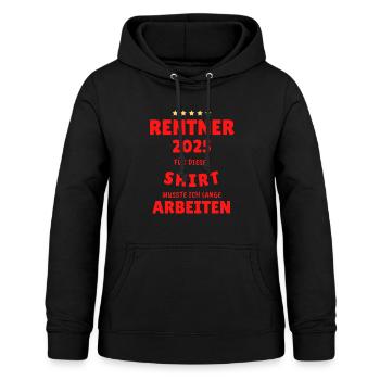 Rentner 2025 - Dafür musste ich lange Arbeiten! - Frauen Hoodie - Schwarz - Vorne - AI Model Female 172 light (172cm)