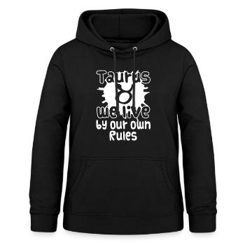 Taurus Taurus We Live By Our Own Rules - Women's Hoodie - black - Front - AI Model Female 172 light (172cm)