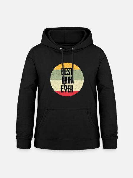 Best Erik Ever - Frauen Hoodie - Schwarz