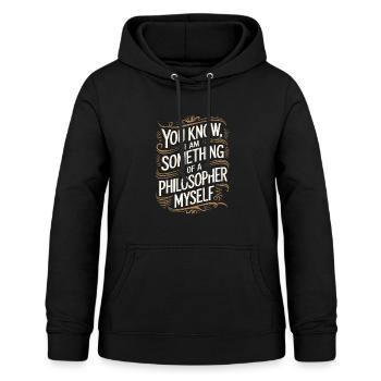 Weißt du, ich bin selbst so etwas wie ein Philosoph - Frauen Hoodie - Schwarz - Vorne - AI Model Female 172 light (172cm)