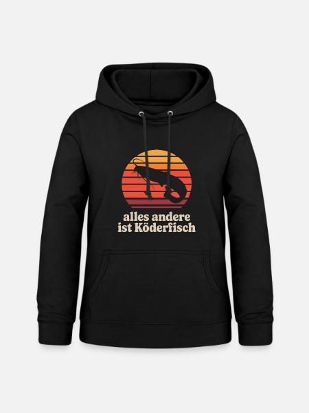 Wallerfischen_alles_andere_ist_Koederfisch_03 - Frauen Hoodie - Schwarz