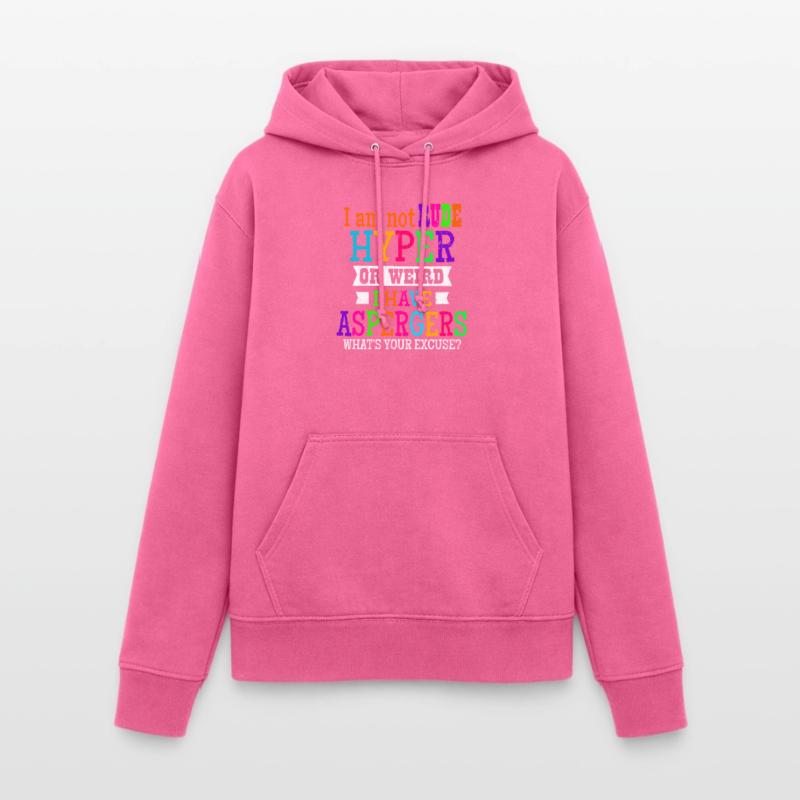 Asperger Ich bin nicht unhöflich Hyper oder seltsames Geschenk Frauen Hoodie