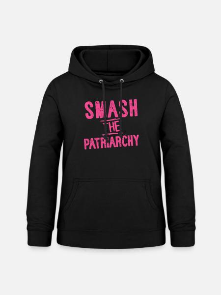 Zerschmettere das Patriarchat und fordere das dominante Geschenk heraus - Frauen Hoodie - Schwarz