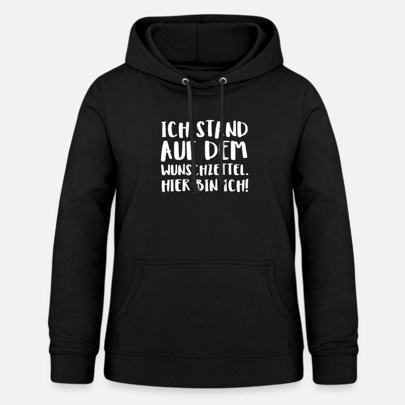 J’étais sur la liste d’envies. C’est moi ! - Sweat à capuche Femme - noir