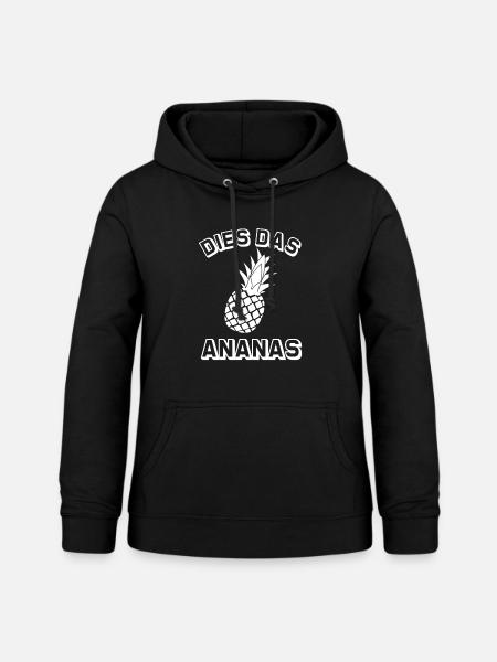 Dies Das Ananas - Frauen Hoodie - Schwarz