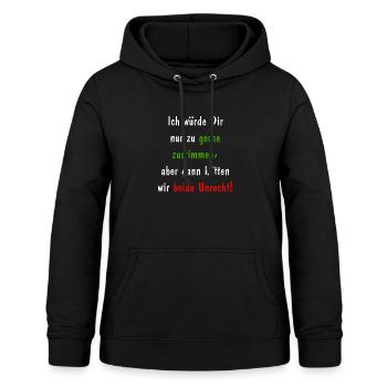 Zustimmen das beide Unrecht haben! - Frauen Hoodie - Schwarz - Vorne - AI Model Female 172 light (172cm)