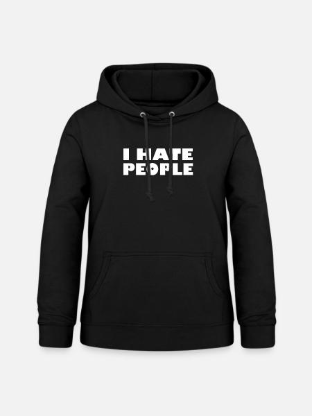 I HATE PEOPLE - Frauen Hoodie - Schwarz