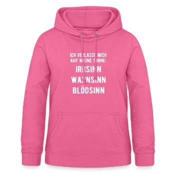Sinne Irrsinn Wahnsinn Blödsinn Lustige Sprüche - Frauen Hoodie - Pink - Vorne - AI Model Female 172 light (172cm)