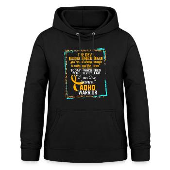 Guerrier TDAH, Je suis la tempête, Tee de santé mentale, - Sweat à capuche Femme - noir - Devant - AI Model Female 172 light (172cm)