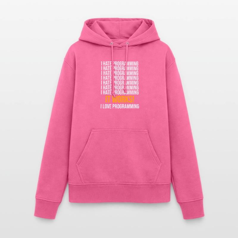 Ich hasse Programmieren - Programmierer Spruch Frauen Hoodie