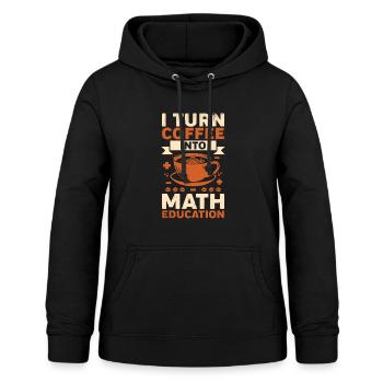Math Teacher Coffee Math Teacher Gift - Women's Hoodie - black - Front - AI Model Female 172 light (172cm)