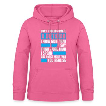 Do Not Underestimate A Dietician - Women's Hoodie - pink - Front - AI Model Female 172 light (172cm)