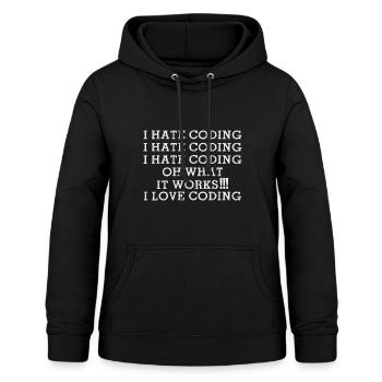 I hate Coding oh what it works I Love Coding Funny - Frauen Hoodie - Schwarz - Vorne - AI Model Female 172 light (172cm)