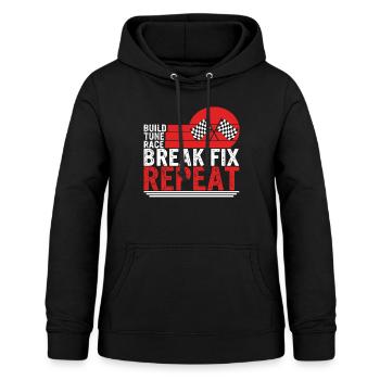 Build Tune Race Break Fix Repeat Shirt, Race Day - Women's Hoodie - black - Front - AI Model Female 172 light (172cm)