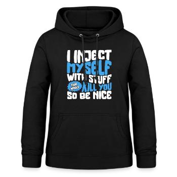 Diabetes Awareness Shirt, I Inject Myself With - Women's Hoodie - black - Front - AI Model Female 172 light (172cm)