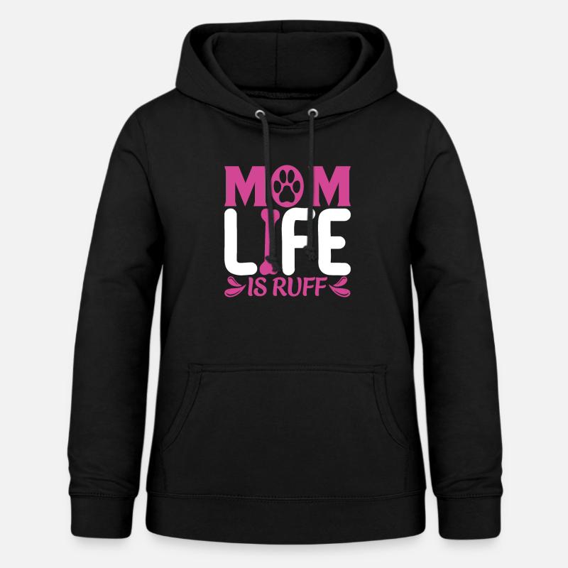 DAS LEBEN EINER HUNDE MUTTER IST HART - Frauen Hoodie - Schwarz