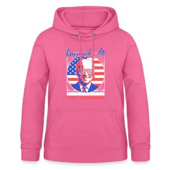 Joe Biden Shirt, Impeach Me President Joe Biden - Women's Hoodie - pink - Front - AI Model Female 172 light (172cm)