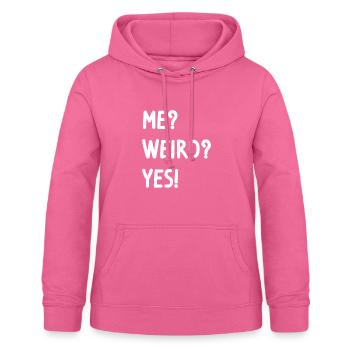 me? weird? yes! - Frauen Hoodie - Pink - Vorne - AI Model Female 172 light (172cm)
