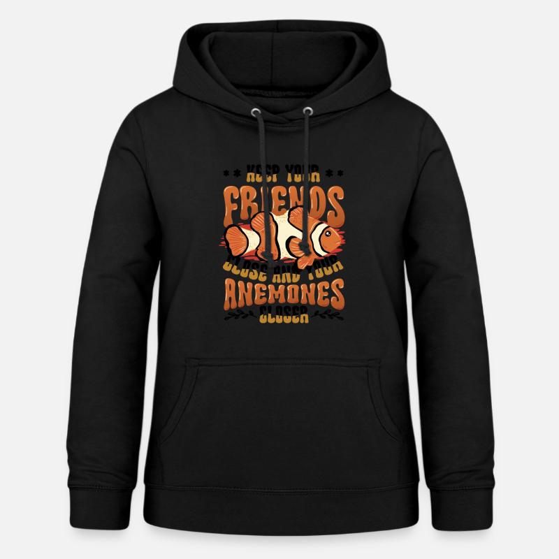 Funny pun clownfish anemones - Women's Hoodie - black