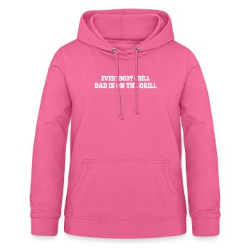 Everybody Chill Dad Is On The Grill Barbecue Grill - Women's Hoodie - pink - Front - AI Model Female 172 light (172cm)