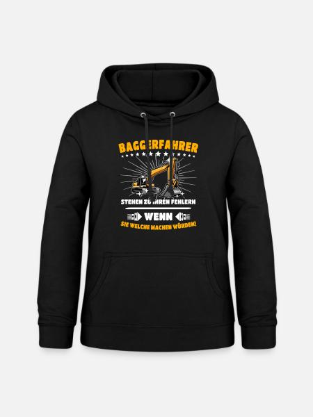 Baggerfuehrer Baggerfahrer - Frauen Hoodie - Schwarz