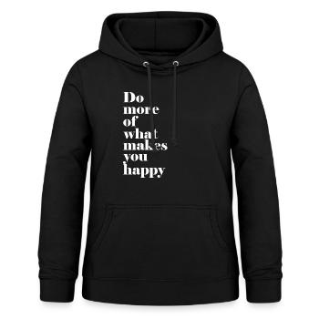 DO MORE OF WHAT MAKES YOU HAPPY. - Frauen Hoodie - Schwarz - Vorne - AI Model Female 172 light (172cm)