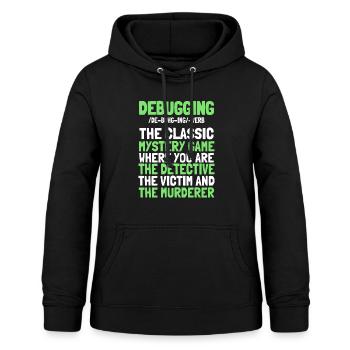 Developer, Coder, Programmer, Funny, Debugging - Women's Hoodie - black - Front - AI Model Female 172 light (172cm)