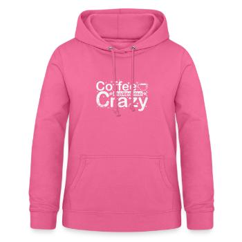Coffee makes me Crazy Koffein Aroma - Frauen Hoodie - Pink - Vorne - AI Model Female 172 light (172cm)