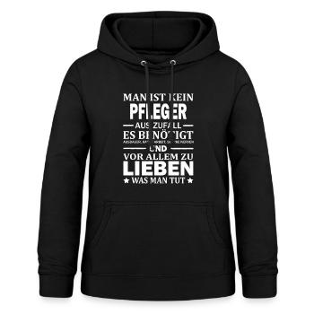 Man Ist Kein Pfleger Aus Zufall Pflege Pflegekraft - Frauen Hoodie - Schwarz - Vorne - AI Model Female 172 light (172cm)