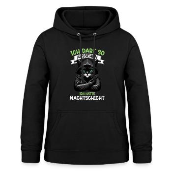 Ich Darf So Aussehen Ich Hatte Nachtschicht Katze - Frauen Hoodie - Schwarz - Vorne - AI Model Female 172 light (172cm)