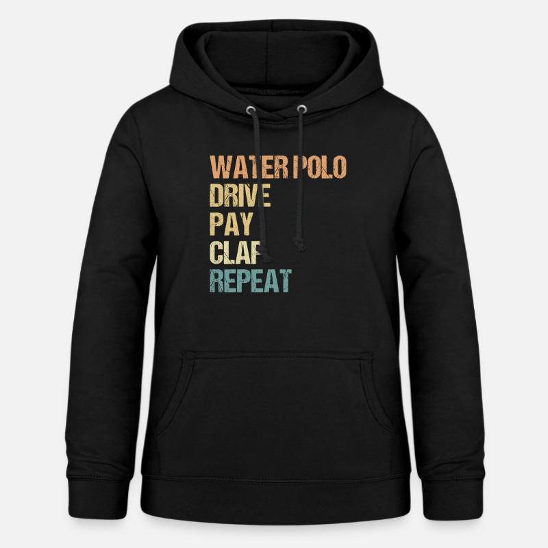 Vannsport - Vannpolo Drive Pay Clap Repeat - Hettegenser for kvinner - svart
