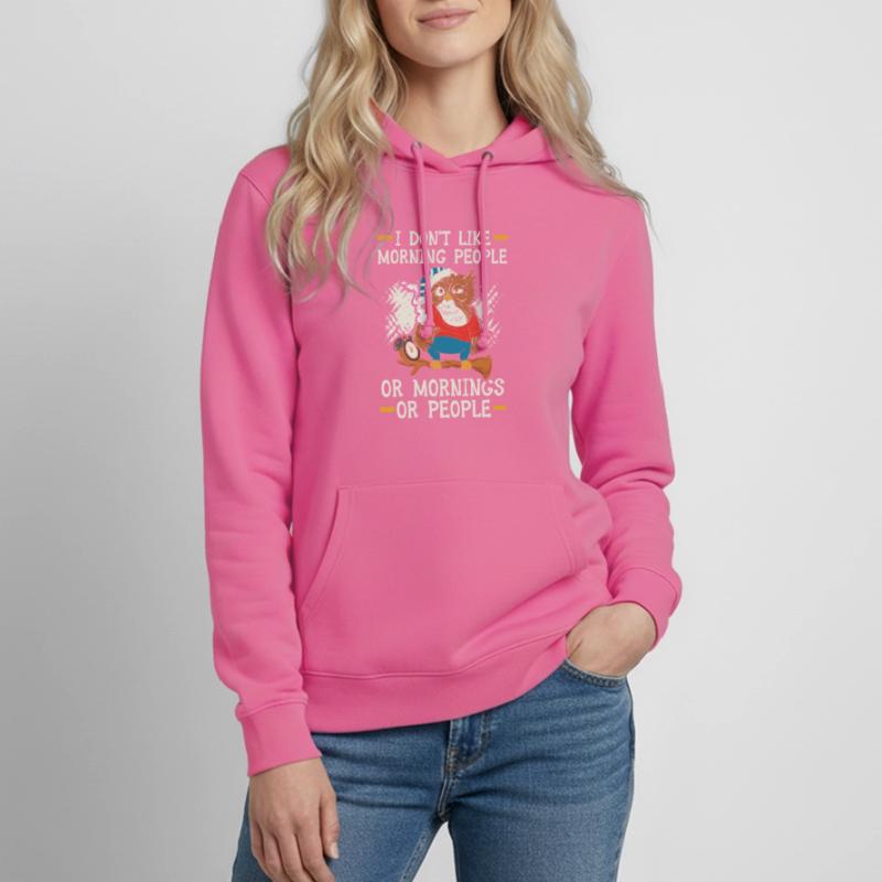 Ich mag keine Morgenmenschen oder Morgen oder Leute Frauen Hoodie