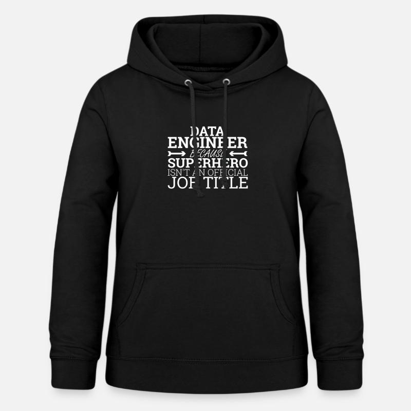 "Data Engineer Superhero | Data Scientist" - Women's Hoodie - black