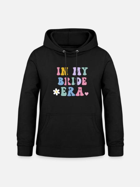 In My Bride Era Hochzeitsbraut - Frauen Hoodie - Schwarz