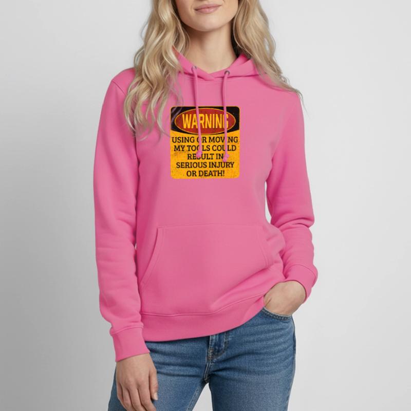 Toolkit Toolbox Warning Using Or Moving My Tools Women's Hoodie