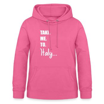 Take Me To Italy | Reisen und erleben - Frauen Hoodie - Pink - Vorne - AI Model Female 172 light (172cm)